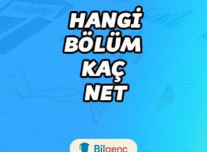 Hangi Bölüm Kaç Net